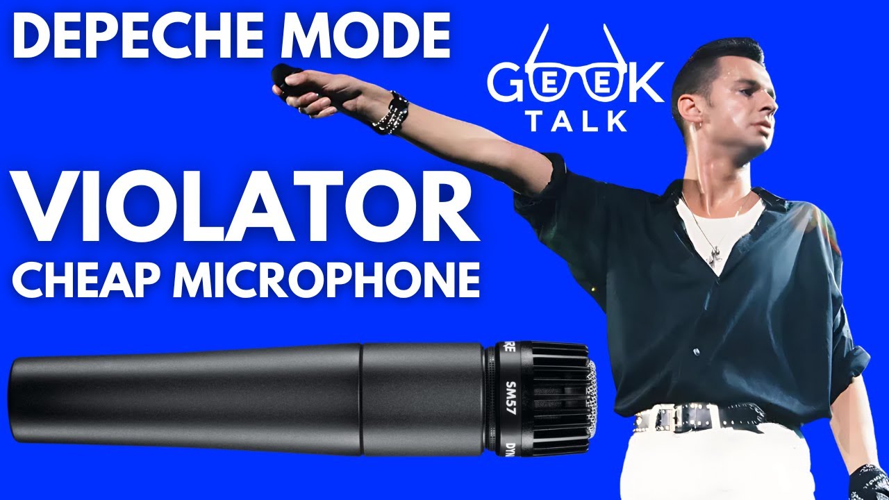 Depeche Mode - Violator Was Recorded With a Cheap Microphone  | GeeK Talk