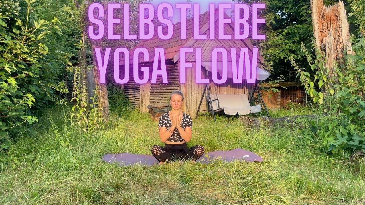 Selbstliebe Yogaflow - 40 Minuten Yoga
