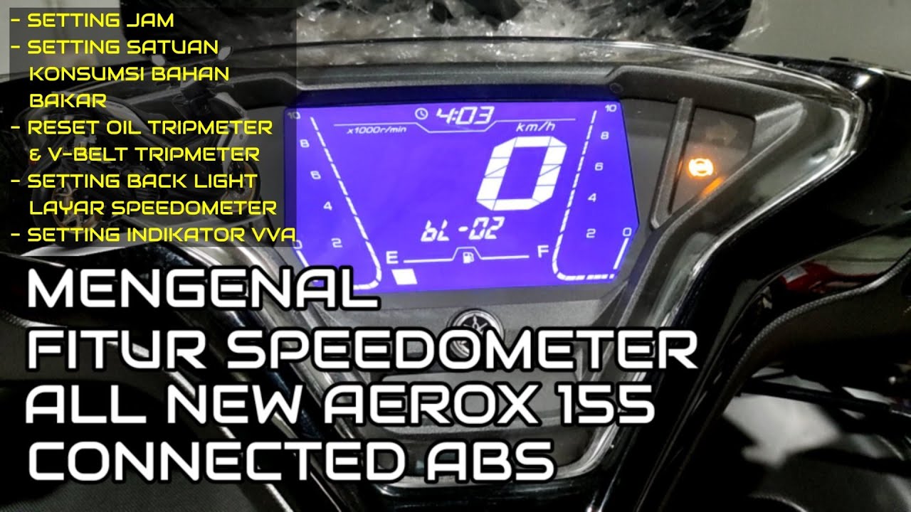 MENGENAL FITUR SPEEDOMETER YAMAHA ALL NEW AEROX 155 CONNECTED ABS