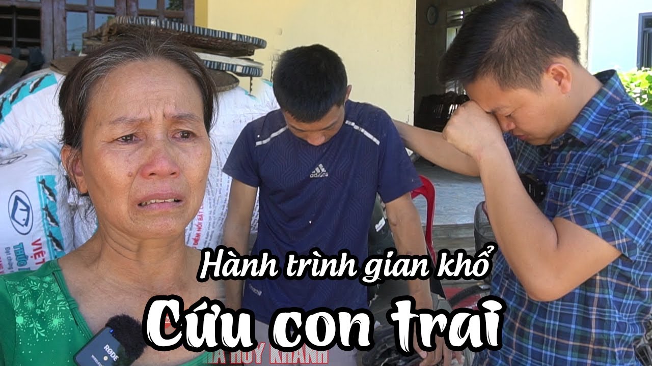 Lời tâm sự đẫm nước mắt của người mẹ nghèo chạy vạy từng đồng CỨU CON TRAI bênh nặng đáng thương...