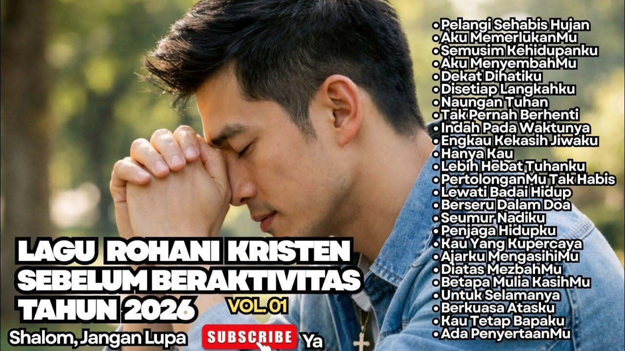 LAGU ROHANI KRISTEN SEBELUM BERAKTIVITAS TAHUN 2026 - VOL.01 (New Playlist Music Video)