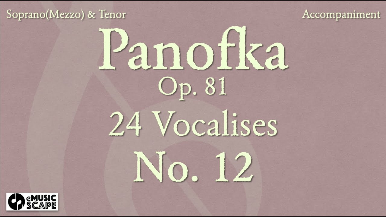 Panofka Op.81, 24 Vocalises No.12 (Soprano, Mezzo & Tenor)