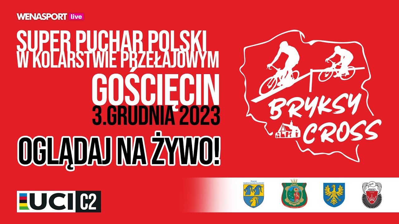 NA ŻYWO - XXX BRYKSY CROSS UCI C2 - Gościęcin - SUPER PUCHAR POLSKI W KOLARSTWIE PRZEŁAJOWYM CX