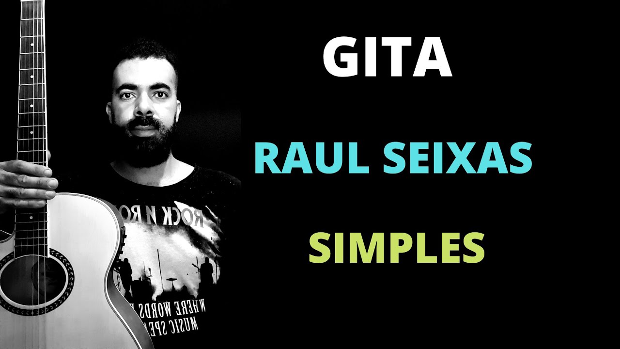 GITA - RAUL SEIXAS - SIMPLIFICADA ( AULA DE VIOLÃO )