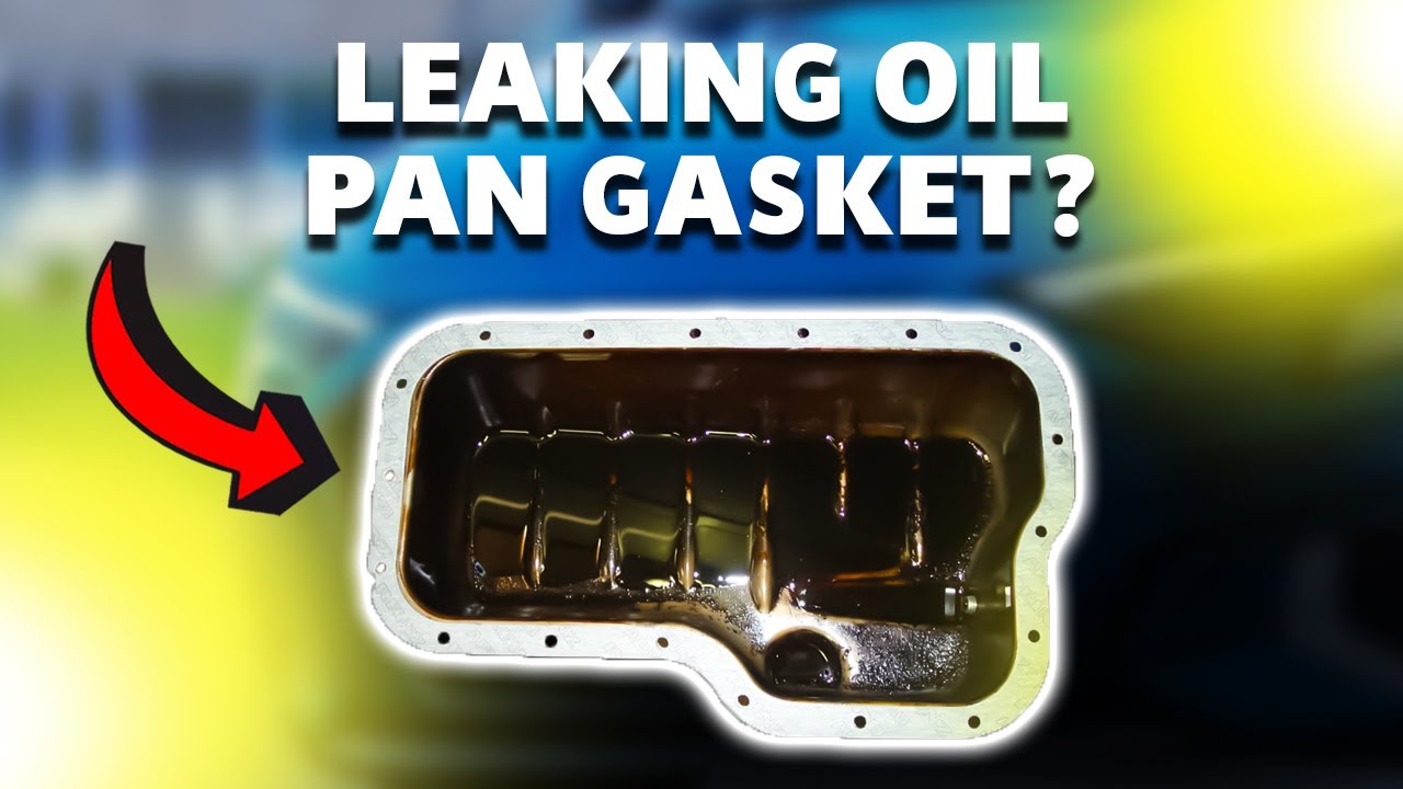 SYMPTOMS OF A LEAKING OIL PAN GASKET (Common Causes)