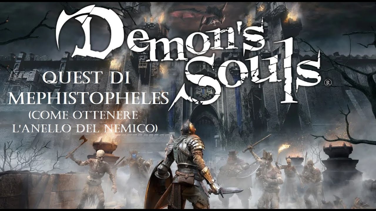 Demon's Souls Remake PS5 / Quest di Mephistopheles - Come ottenere L'anello del nemico (Italiano)