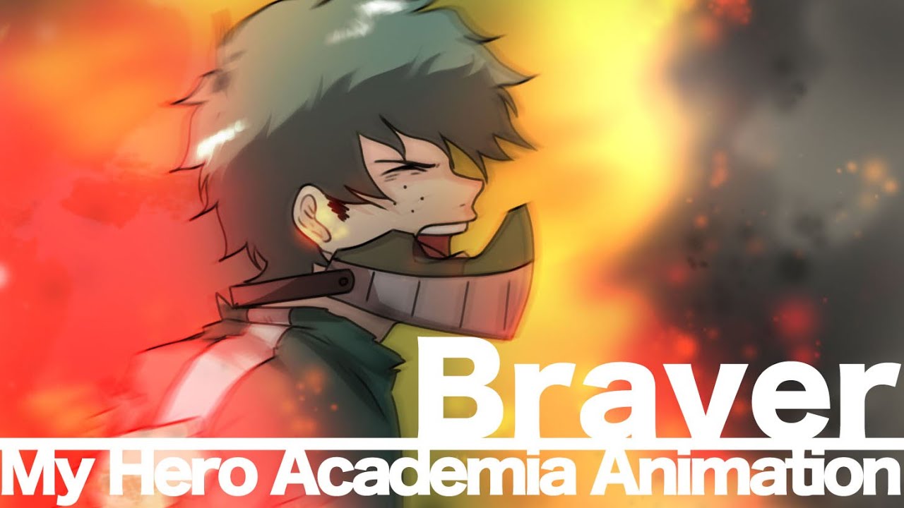 My Hero Academia || Braver