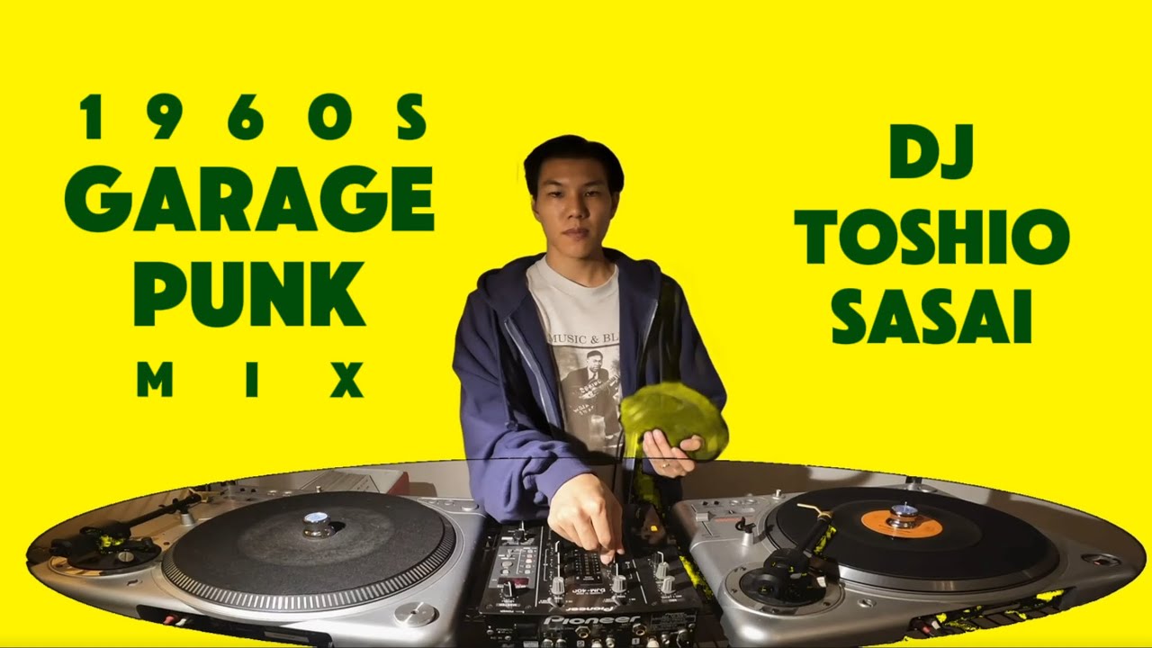 【ALL Vinyl 45s DJ set】 1960s GARAGE PUNK mix / Fuzz, Psyche, Rock&rsquo;n Roll by TOSHIO SASAI