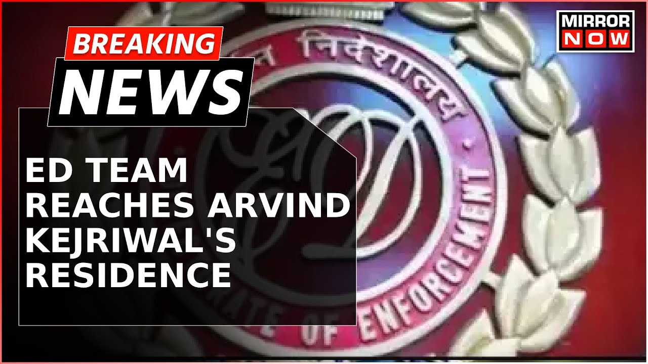Breaking News | ED Team Reaches Arvind Kejriwal's Residence; Delhi HC had Denies protection To CM