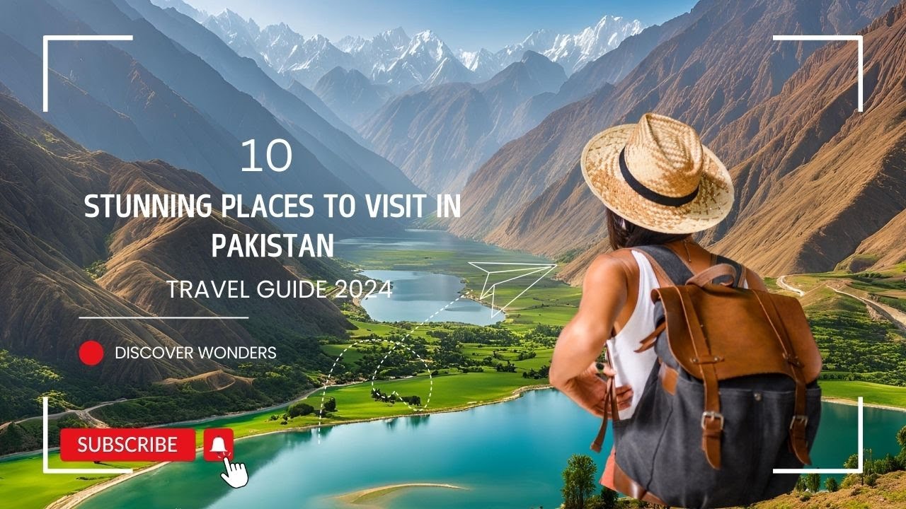 10 Stunning Places to Visit in Pakistan | Travel Guide 2024 -Part 2  |  Discover Wonders