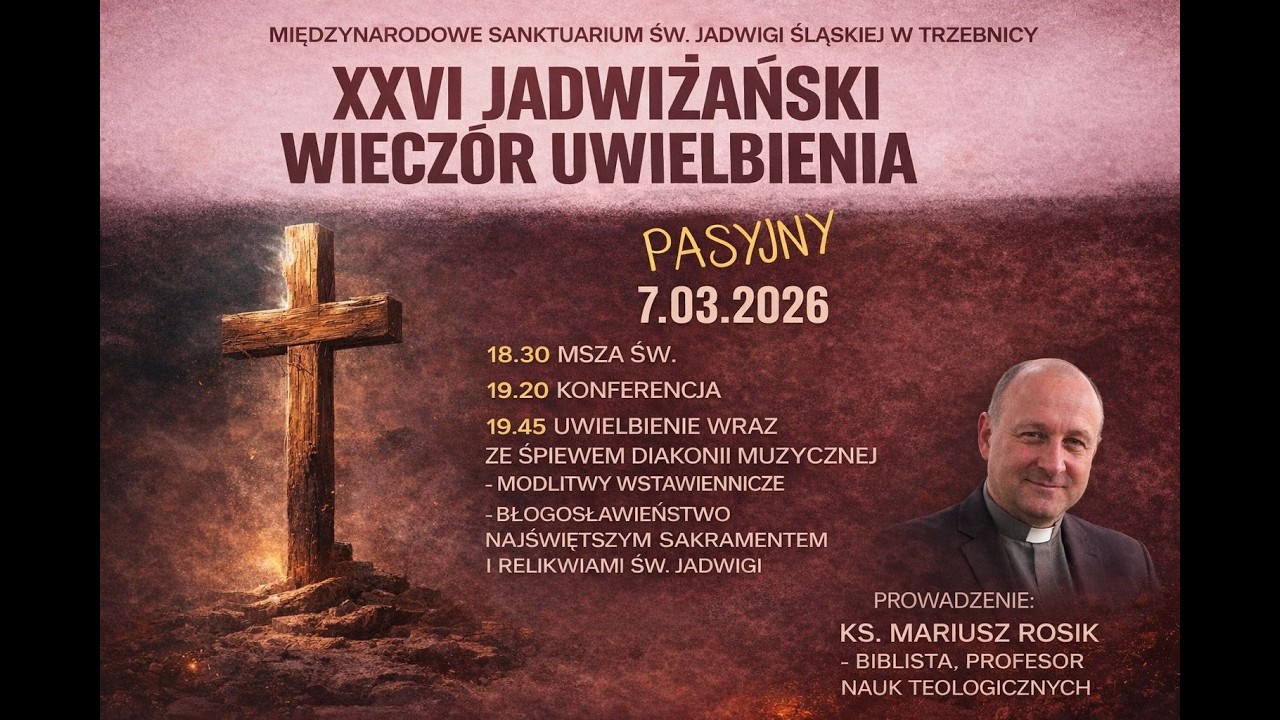 XXVI Jadwiżański Wieczór Uwielbienia 7.03.2026 godz. 18.30