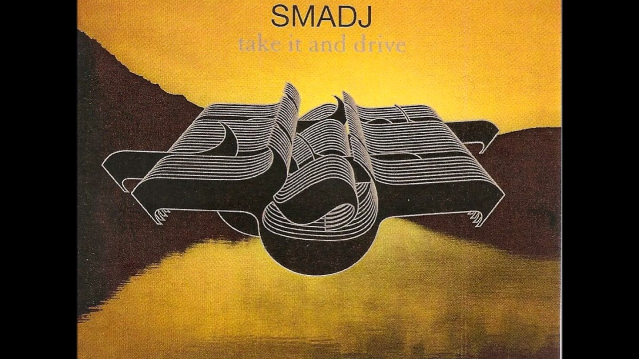 Sel - Smadj (Take it and Drive)