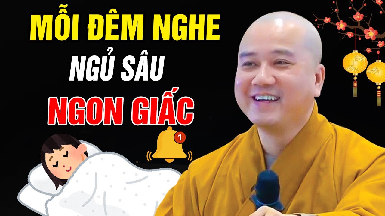 🔴Đêm Khó Ngủ, Mở Nghe Giảng Pháp Liền Ngủ Ngon 