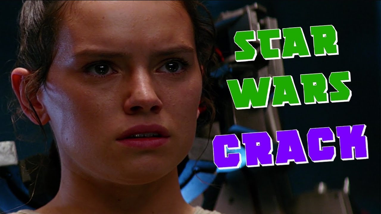 STAR WARS CRACK | FORCE AWAKENS & LAST JEDI