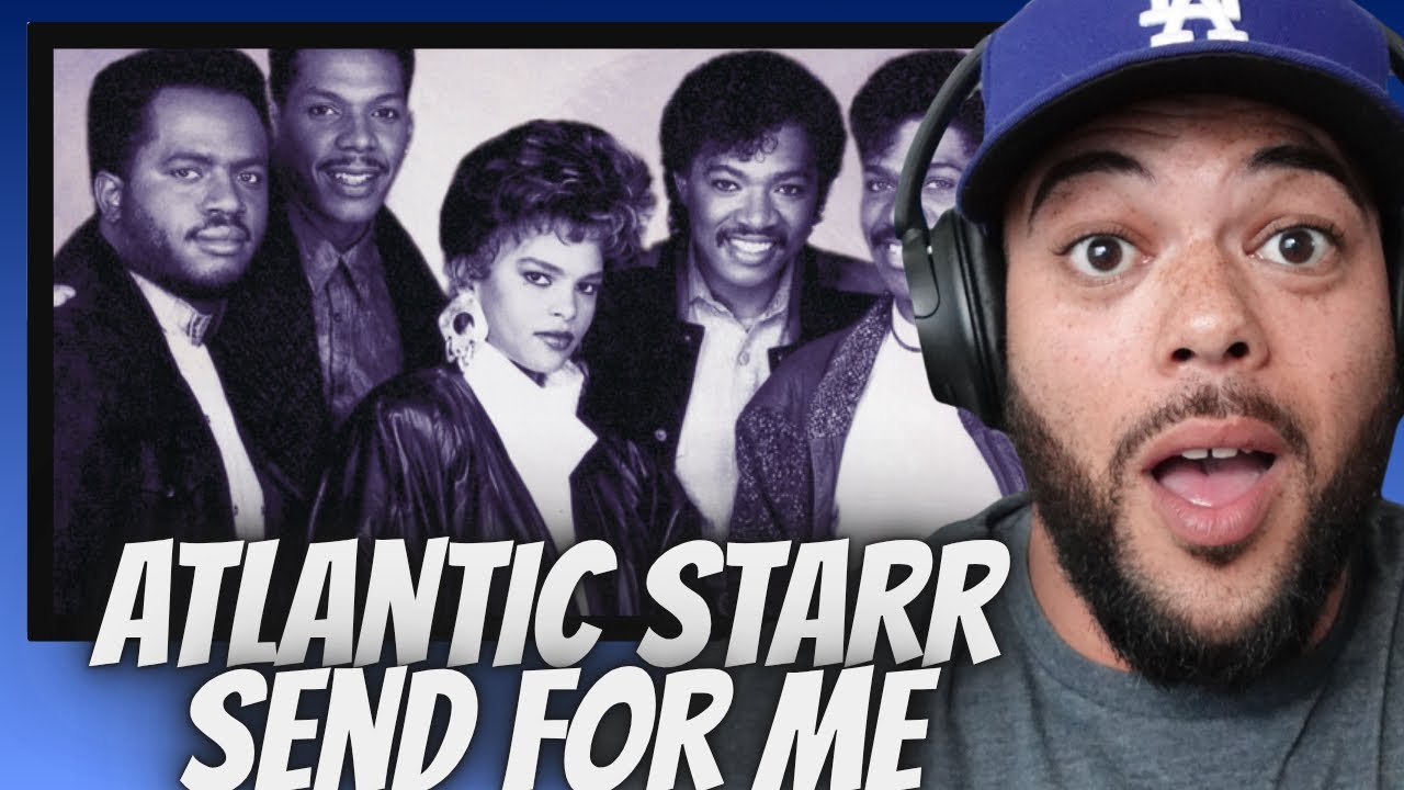 SMOOTH!| Atlantic Starr -  Send For Me REACTION | FIRST TIME HEARING