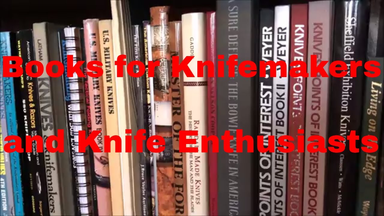 Books for Knifemakers and Knife Enthusiasts