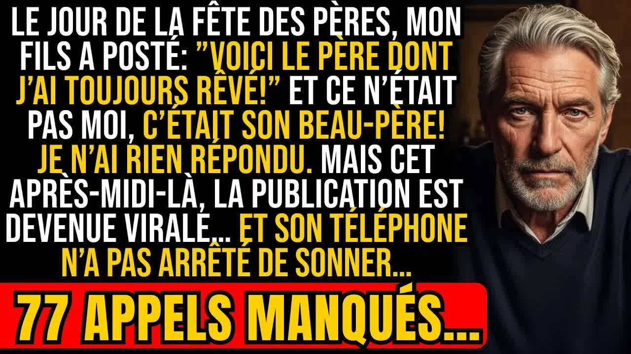 Pour la fête des Pères, mon fils a posté ＂Le père dont j’ai rêvé＂ — et c’était son beau-père !