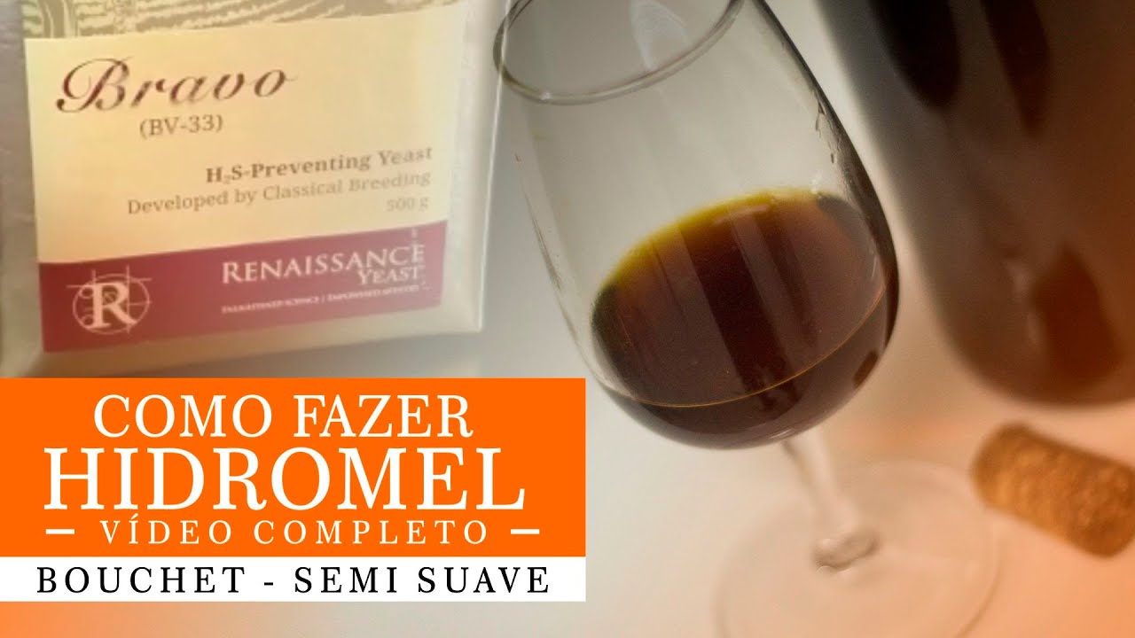 Como fazer Hidromel | Receita BOUCHET semi suave