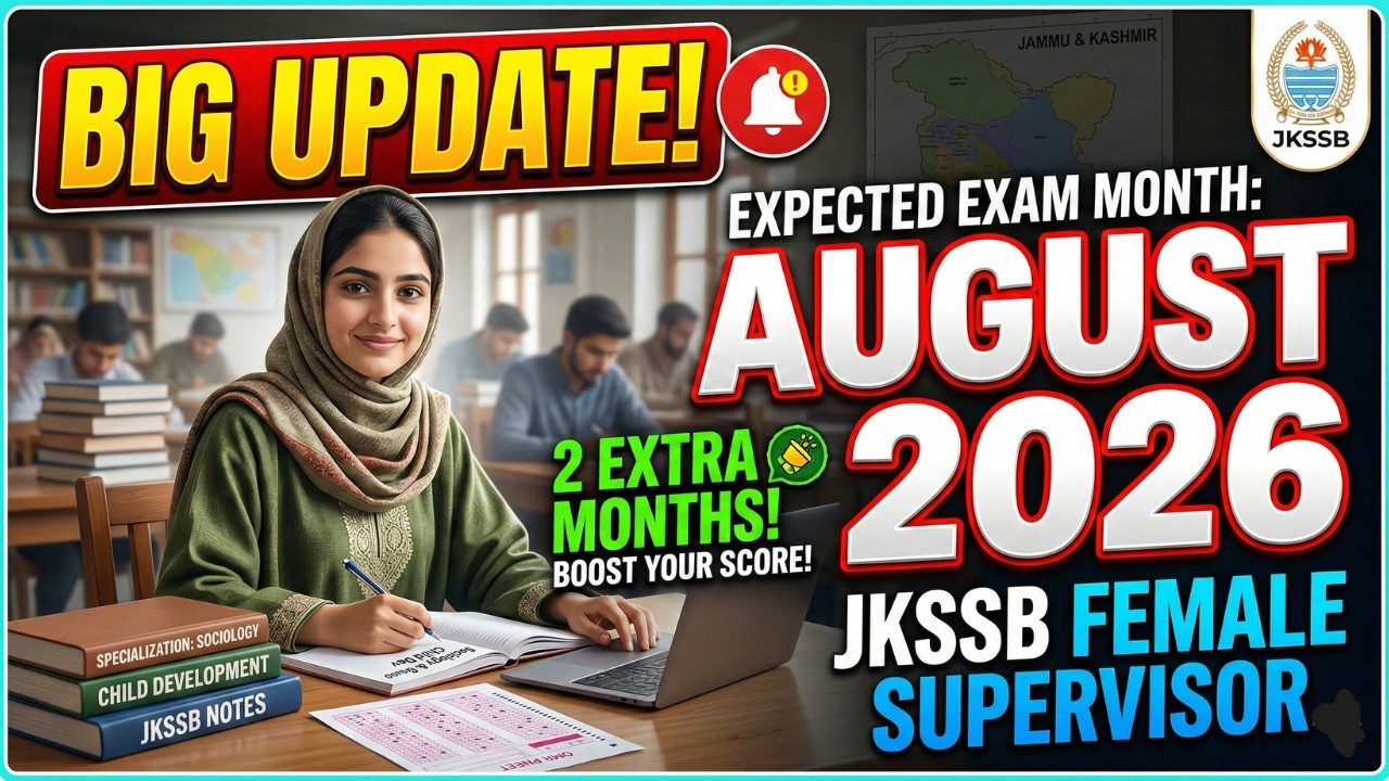 BIG UPDATE: JKSSB Female Supervisor Exam Expected in AUGUST 2026! 🚨