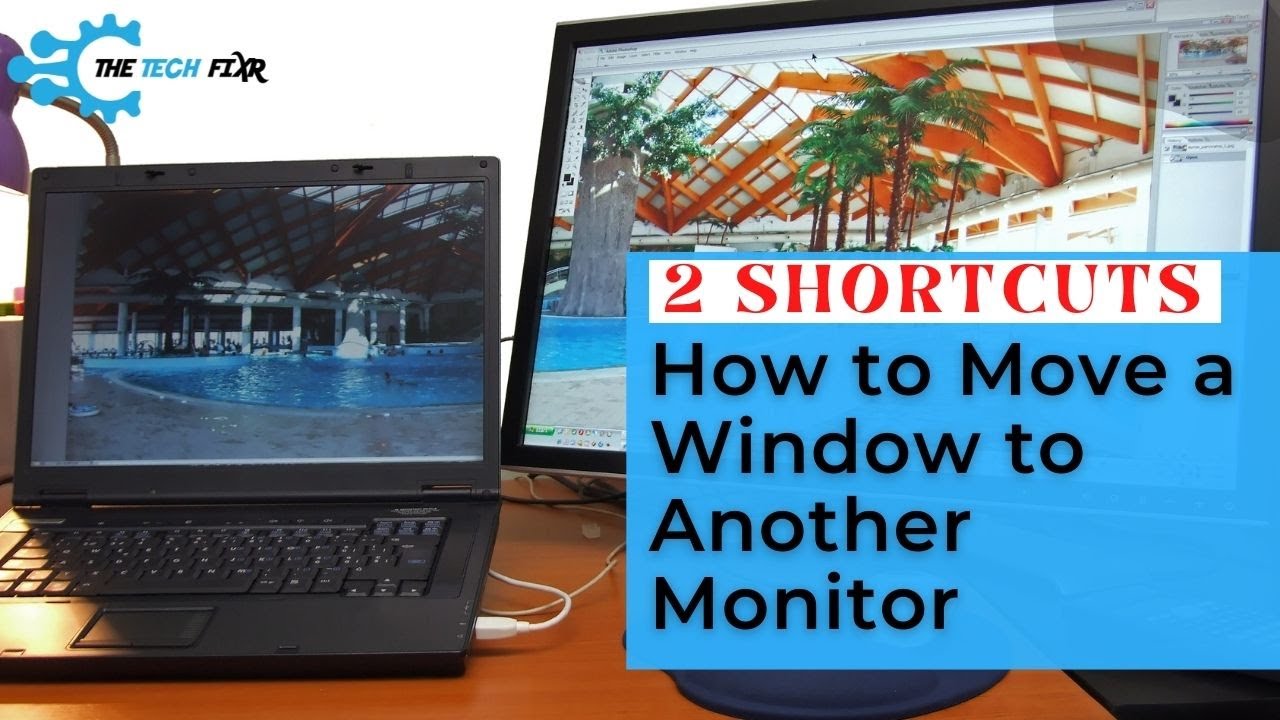 How to Move a Window to Another Monitor with 2 Ways