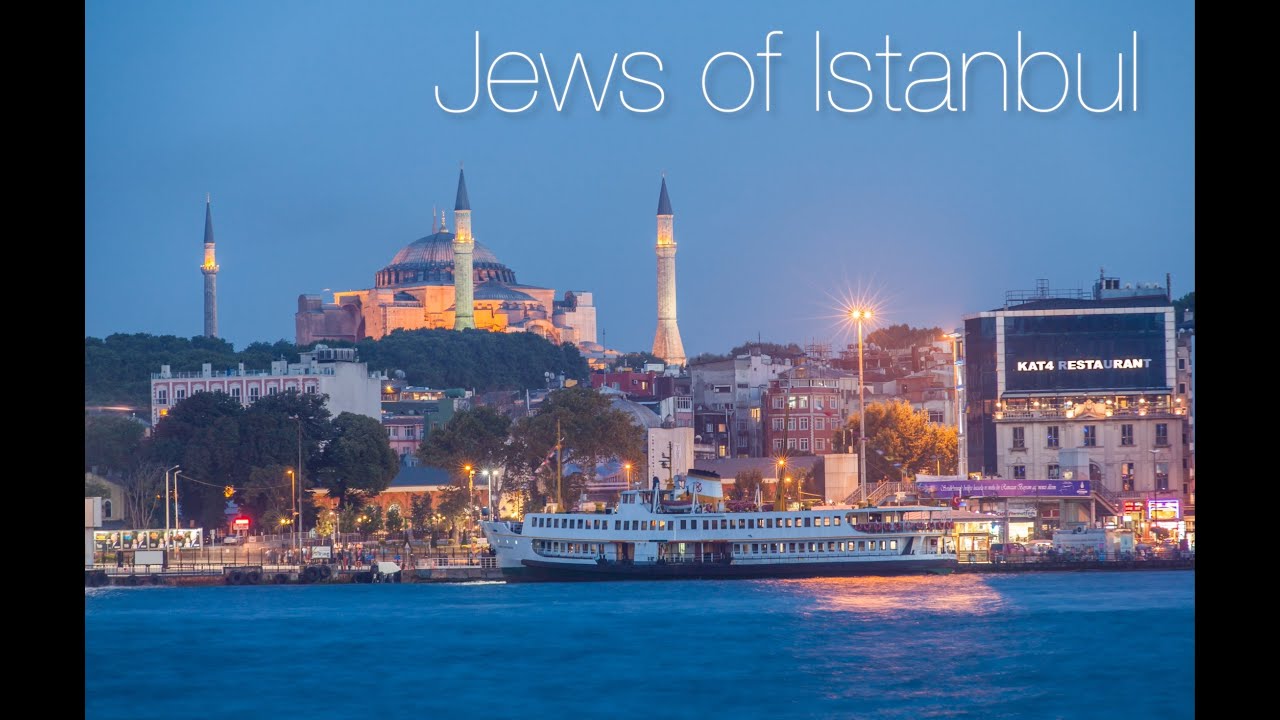 JEWS OF ISTANBUL (4K),  א׳סטנבול יהדות