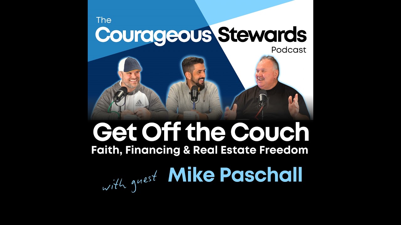 Episode 21: Stop Sitting on the Couch - Faith, Financing & Real Estate Freedom