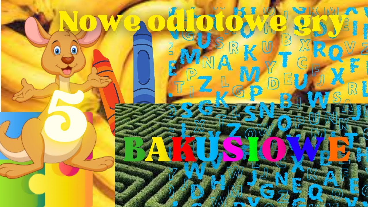 Nowe odlotowe gry Bakusiowe 5 - Smak bananowy (Kangurek)