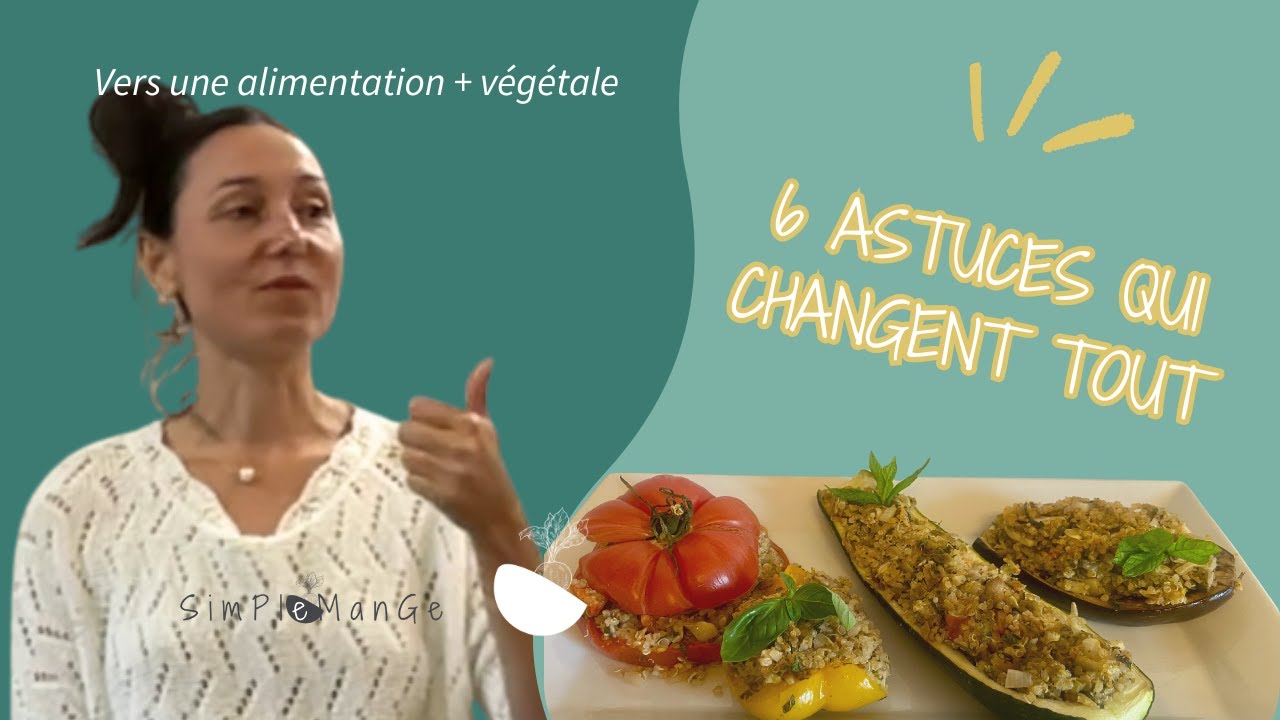 Comment manger plus végétal au quotidien : 6 gestes simples pour tes repas du soir