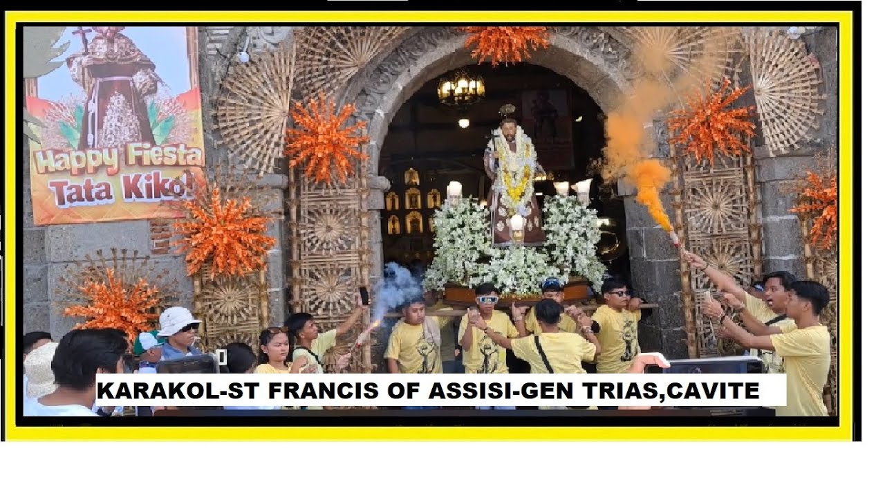 KARAKOL-HAPPY FIESTA ST FRANCIS OF ASSISI.GEN TRIAS ,CAVITE