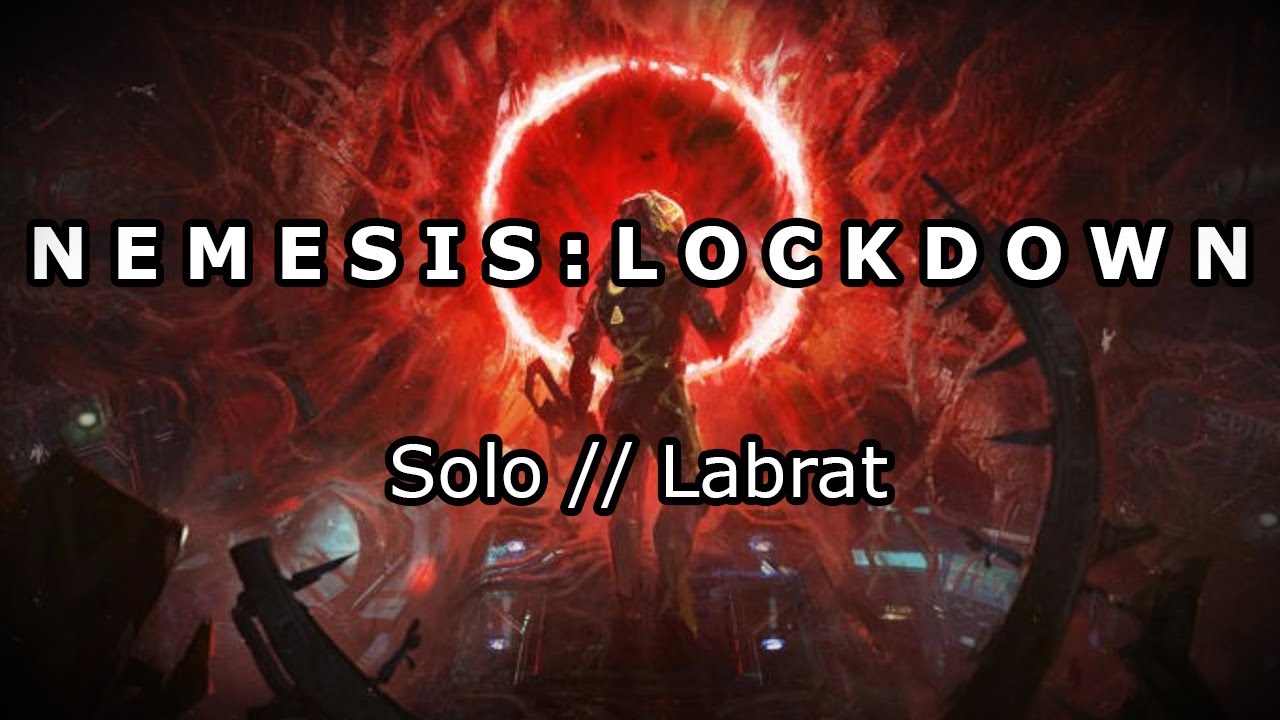 Nemesis: Lockdown [PC Game] - Solo // Labrat