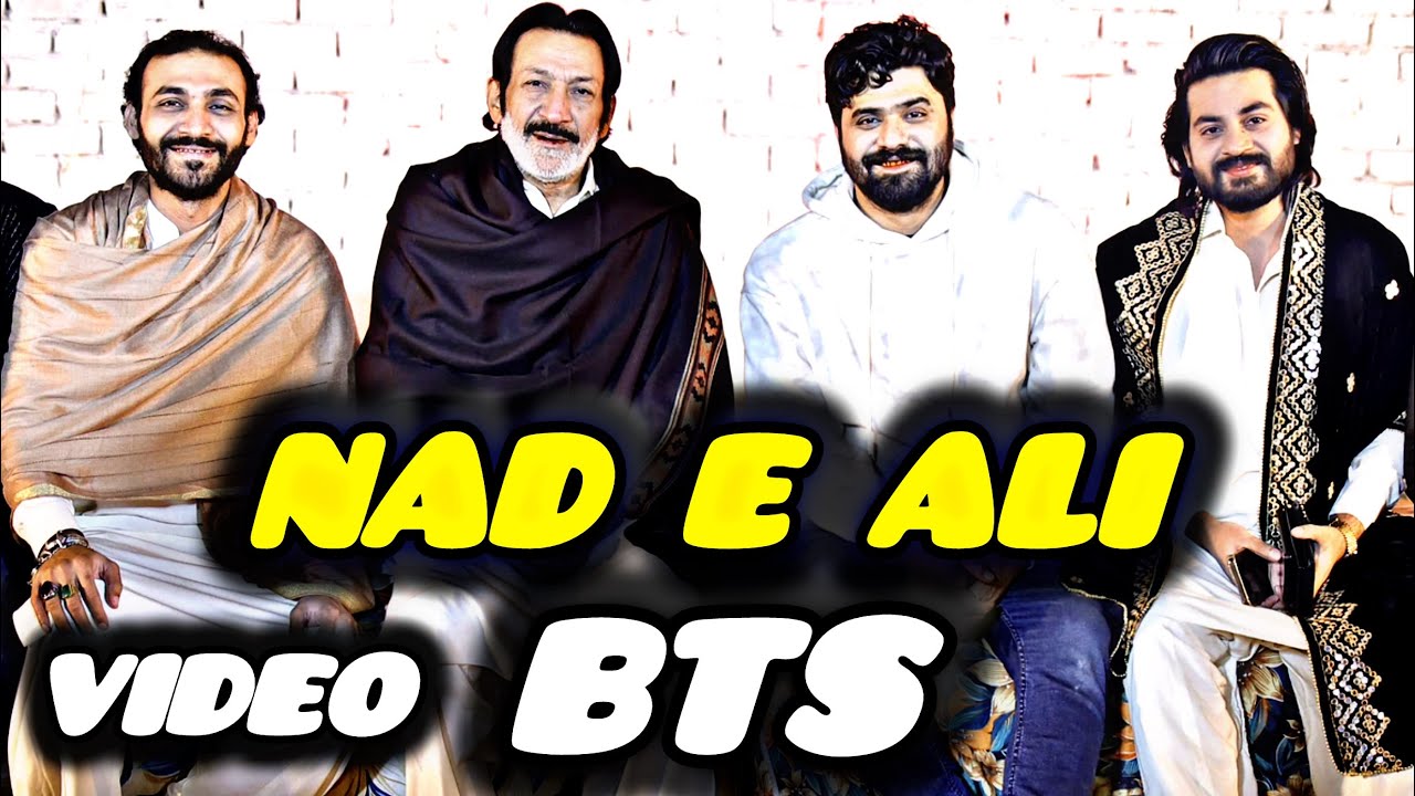 Hassan Sadiq Raza Hassan Mohsin Abbas New Qasida Nad e Ali Video BTS❤️2025