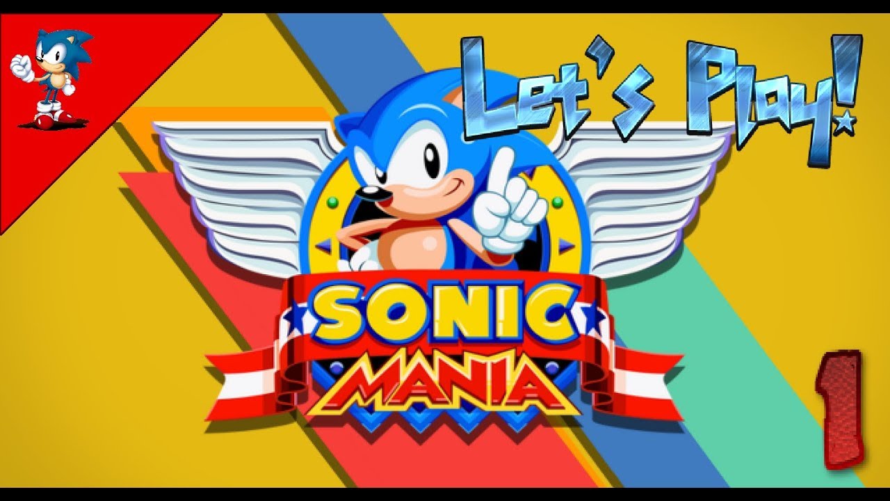 SONIC MANIA Let's Play! [Green Hill - Flying Battery]