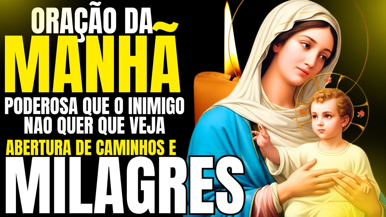 Oração da Manhã  Um milagre de cura e paz pelas mãos de Nossa Senhora Aparecida