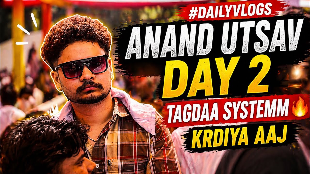 Anand Utsav Day 2 | College Mein Full Masti | maja hi Aagya 🔥