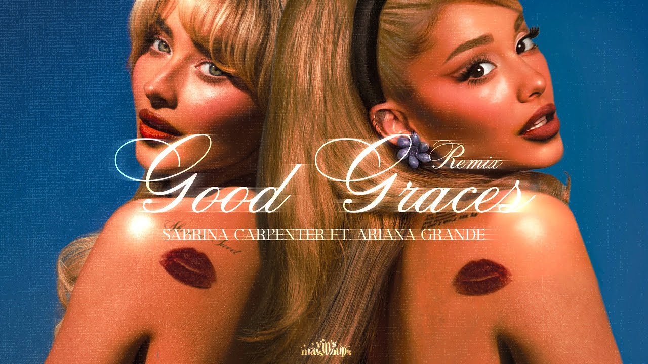 Sabrina Carpenter - Good Graces (Remix) ft. Ariana Grande