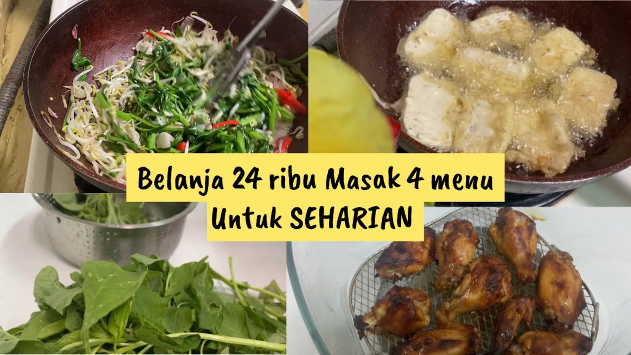 Belanja 24 ribu Masak 4 menu makan SEHARIAN
