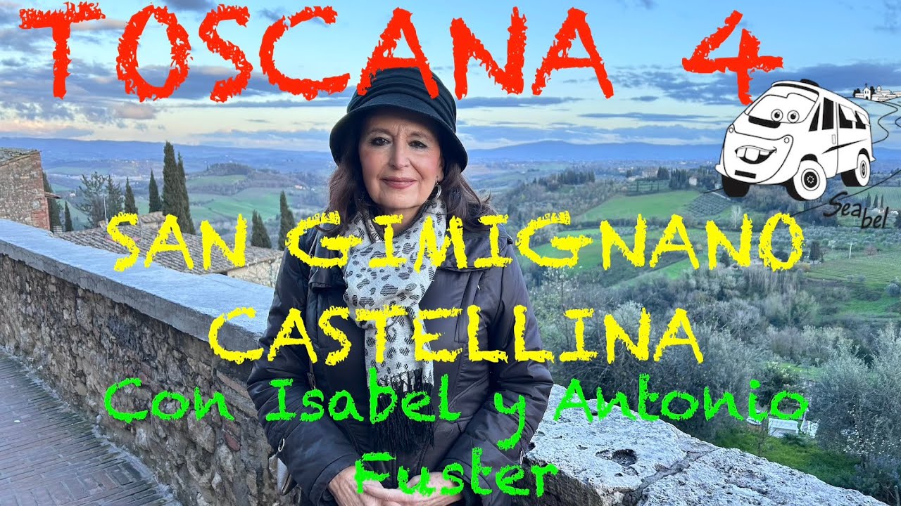 150 TOSCANA 4 SANGIMIGNANO CASTELLINA, en Autocaravana con Isabel y Antonio Fuster