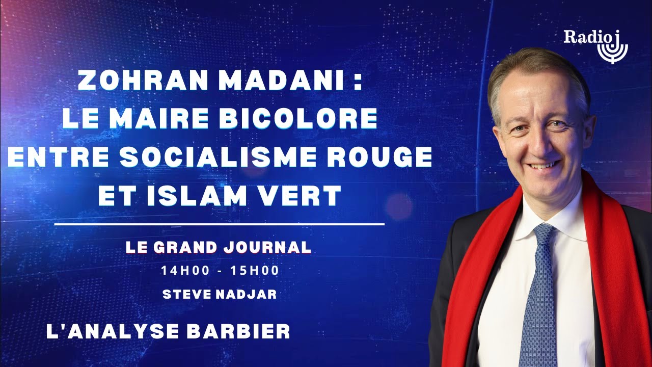 "Zohran Madani, maire de New York : entre islam radical et TikTok politique ?" - Christophe Barbier