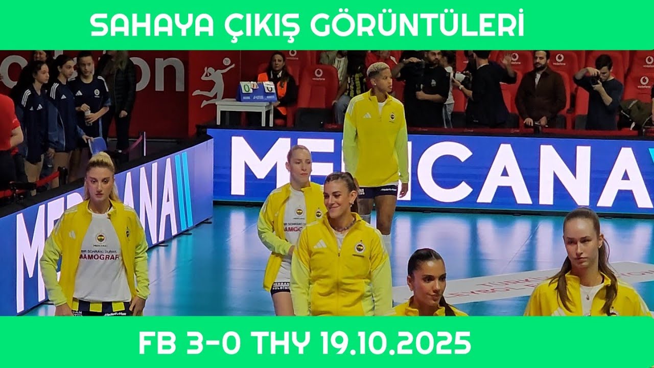 Sahaya Çıkış ve Isınma Öncesi Görüntüleri Fenerbahçe Medicana 3-0 THY 19.10.2025