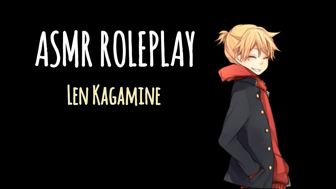 ASMR Roleplay Len Kagamine (Español Latino)