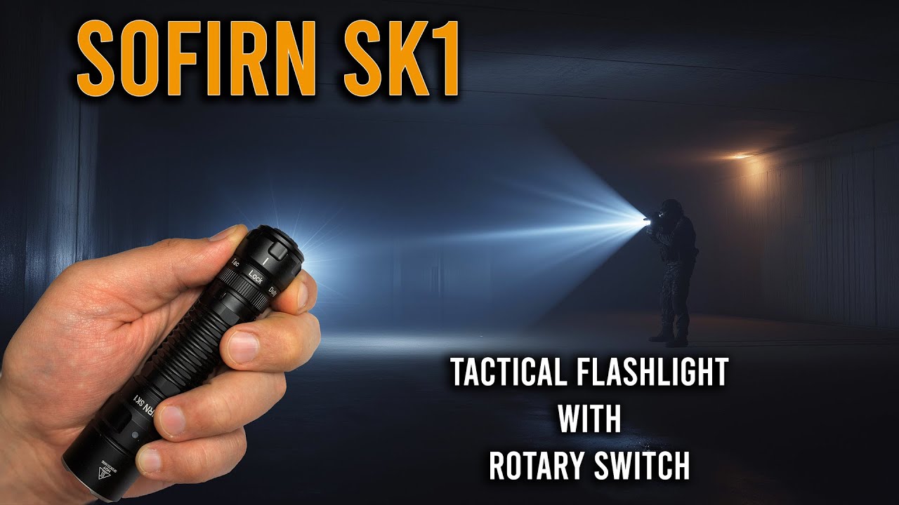 🔦 Sofirn SK1 Review &ndash; EDC Tactical Flashlight with Magnetic Rotary Switch & 479m Throw!