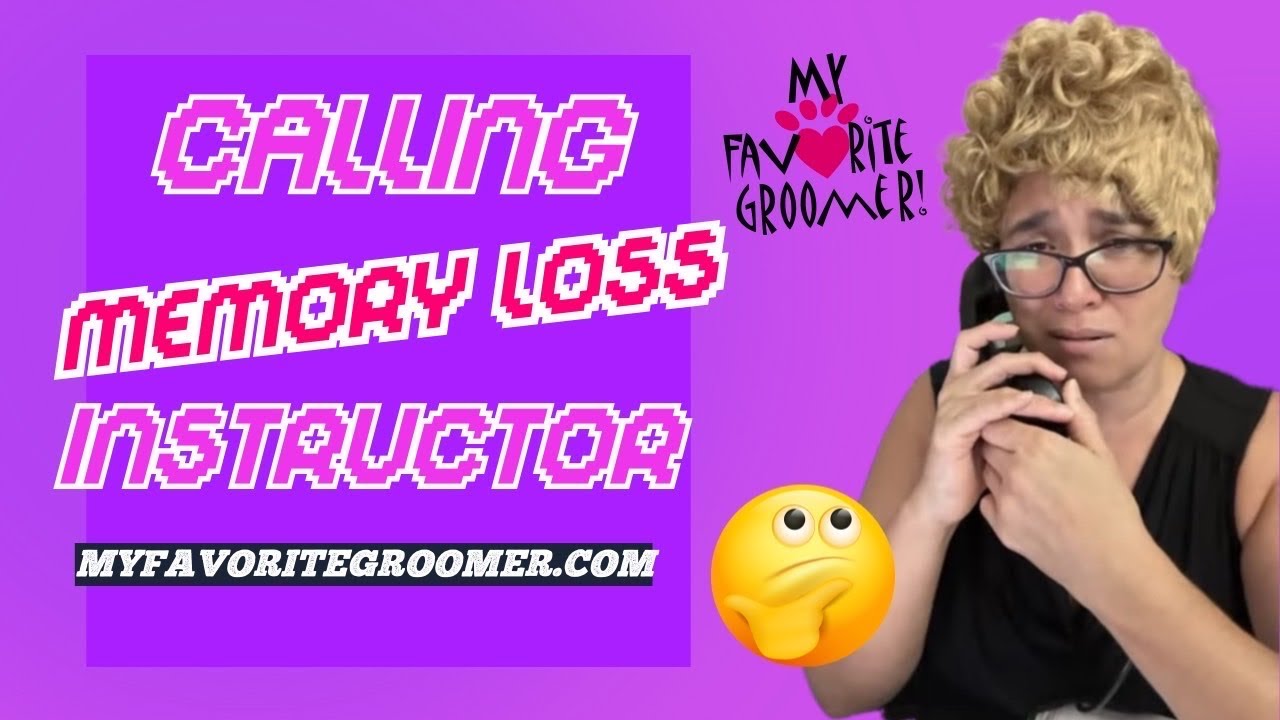 My Favorite Groomer is live! Calling memory loss instructor