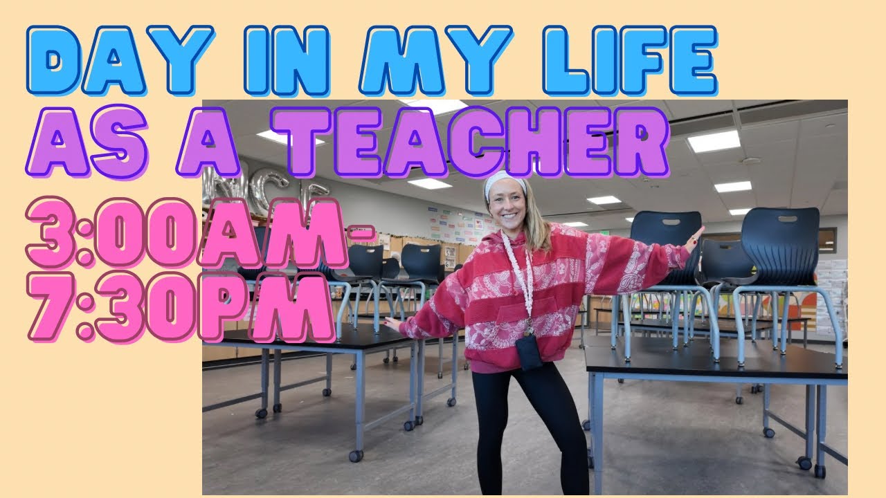 Day in my life 3:00am-7:30pm as a Teacher