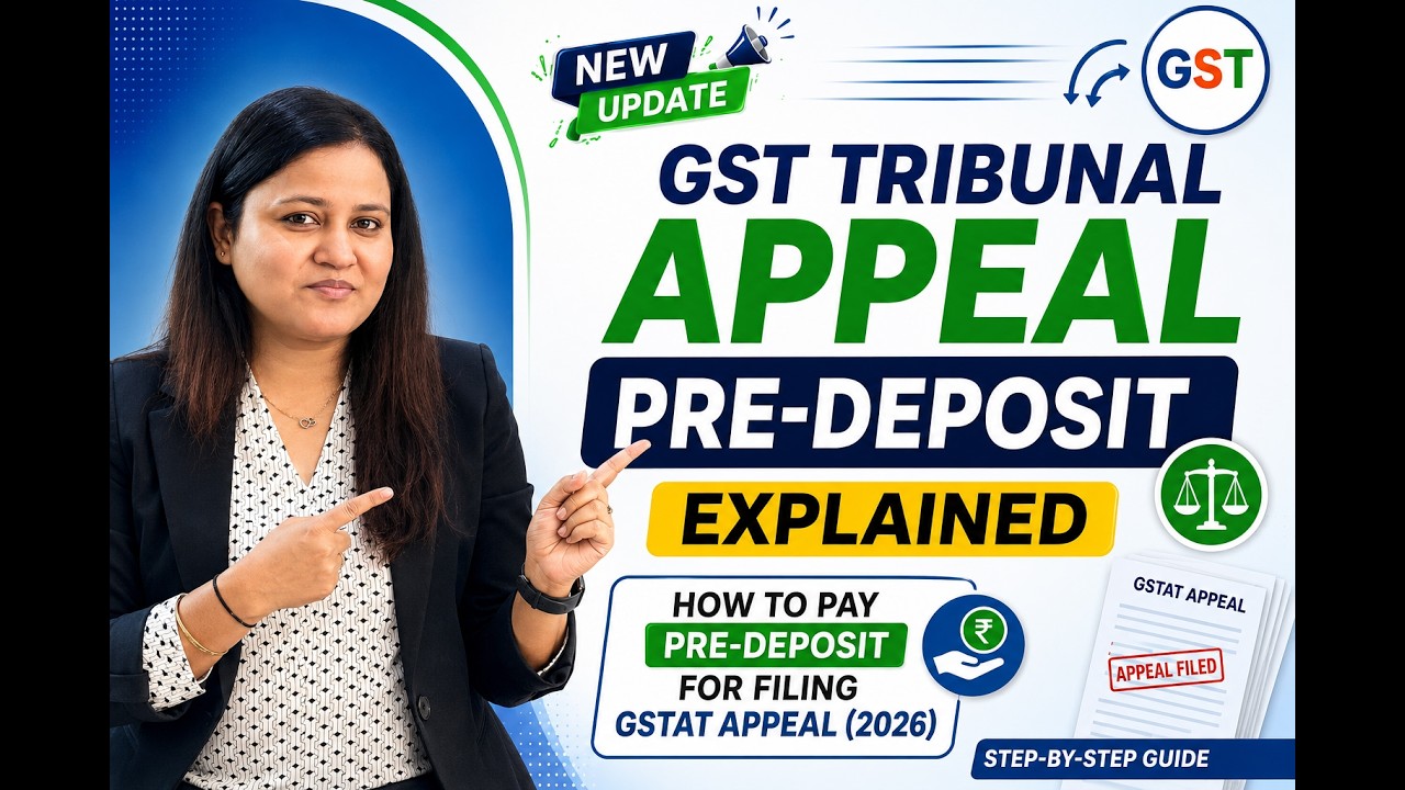 GST Tribunal Appeal Pre-Deposit Explained | How to Pay Pre-Deposit for Filing GSTAT Appeal (2026)