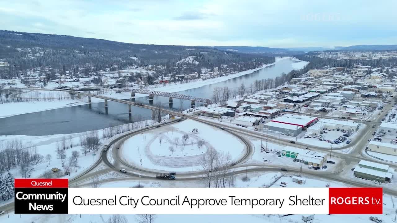 Quesnel City Council Approves Temporary Shelter | Rogers tv