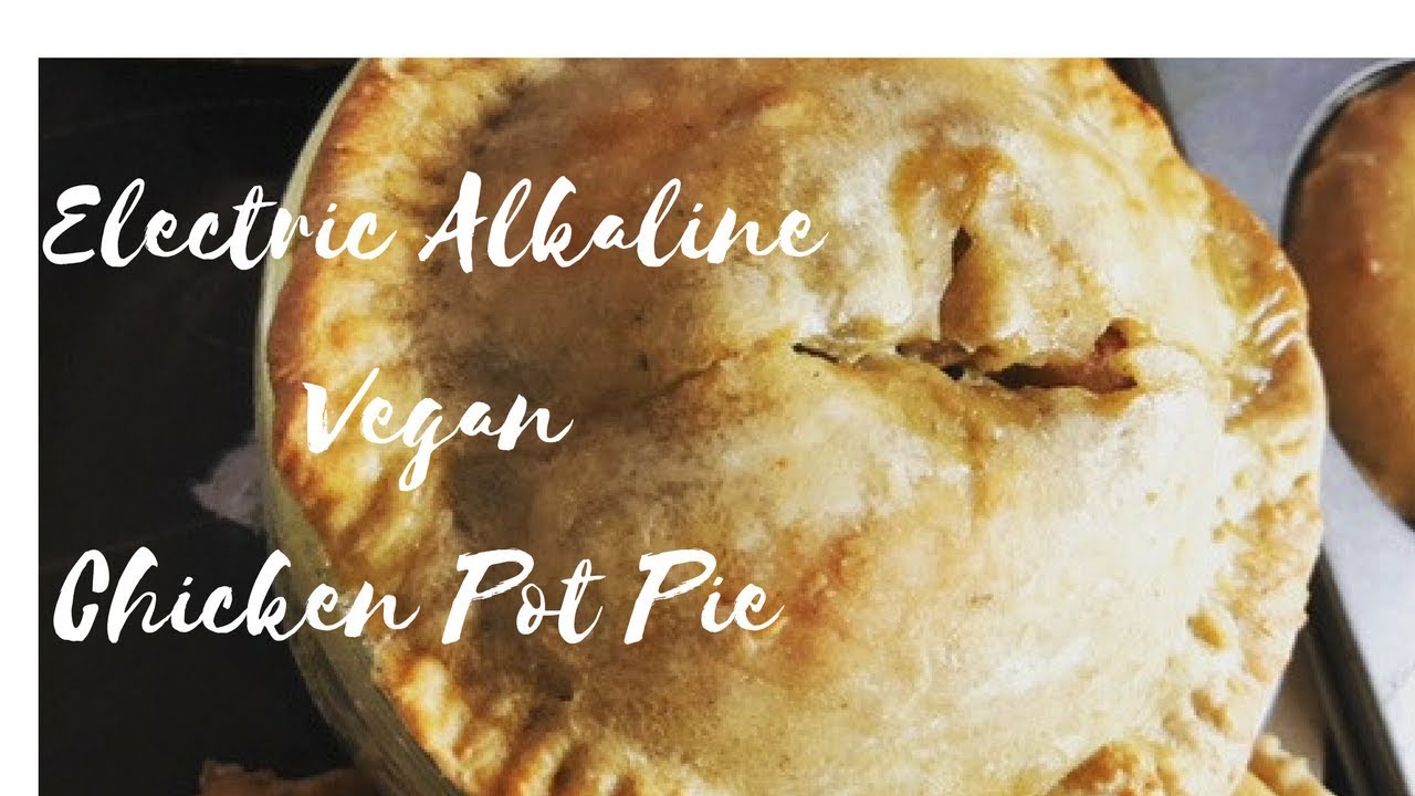 Electric Alkaline Vegan Mock Chicken Pot Pie Dr Sebi Inspired