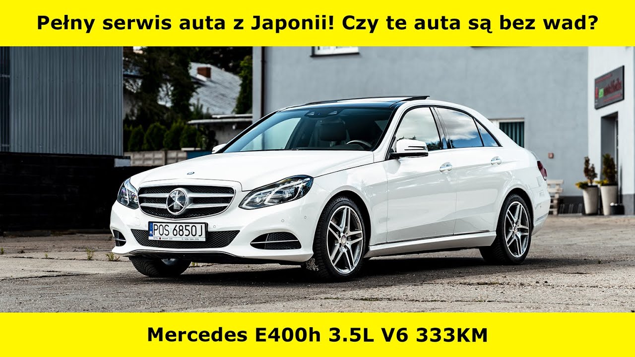 Zobacz jak wygląda pełny serwis auta z Japonii! Czy naprawdę te auta są bez wad? Mercedes E400h