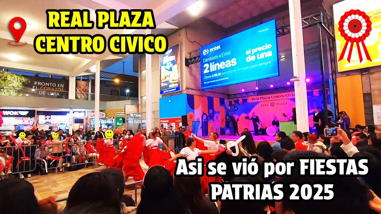 Así esta REAL PLAZA CENTRO CIVICO EN FIESTAS PATRIAS 🇵🇪 Julio 2025