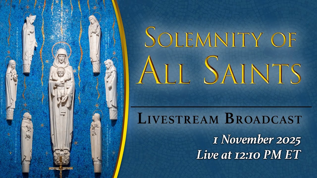 Solemnity of All Saints &ndash; November 1, 2025