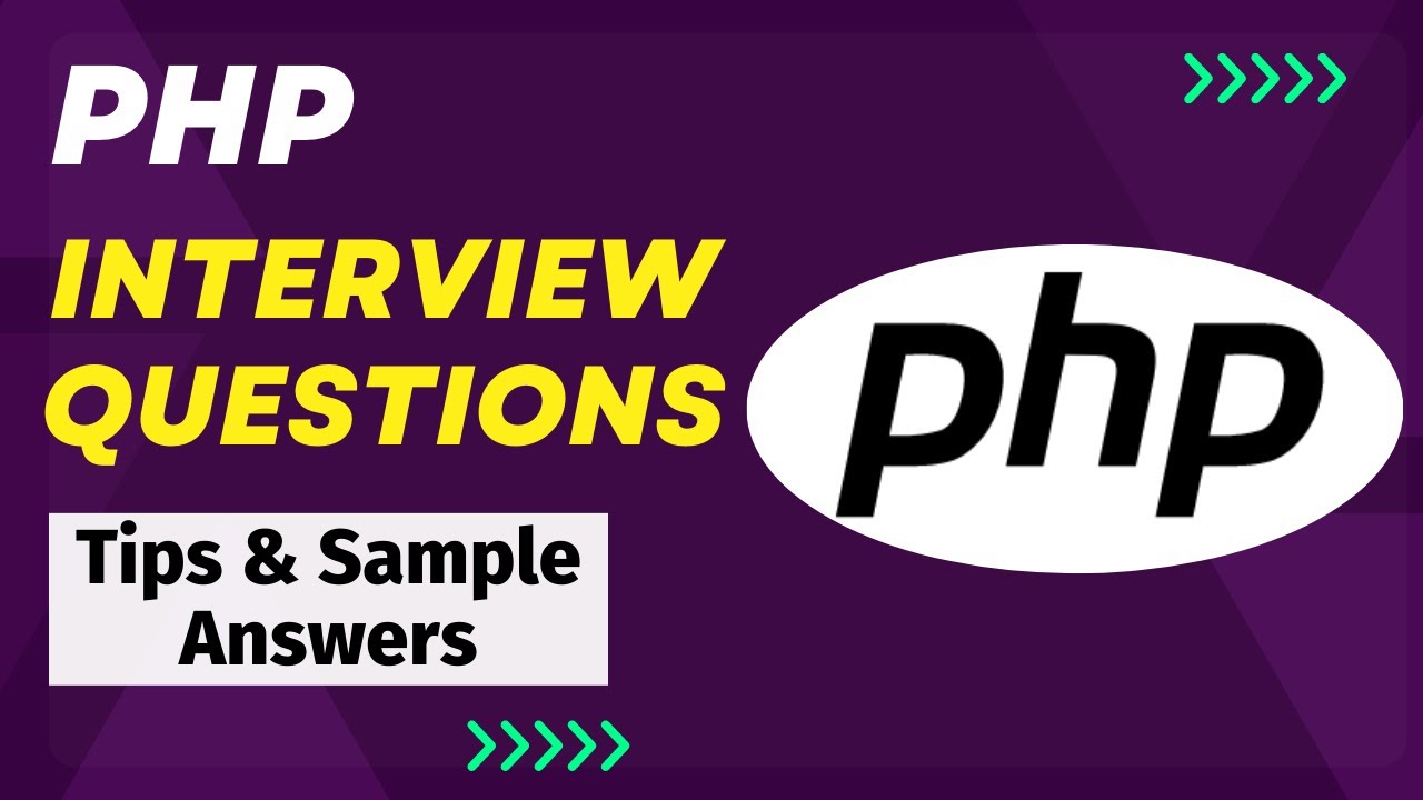 PHP Interview Questions and Answers - For Freshers and Experienced Candidates